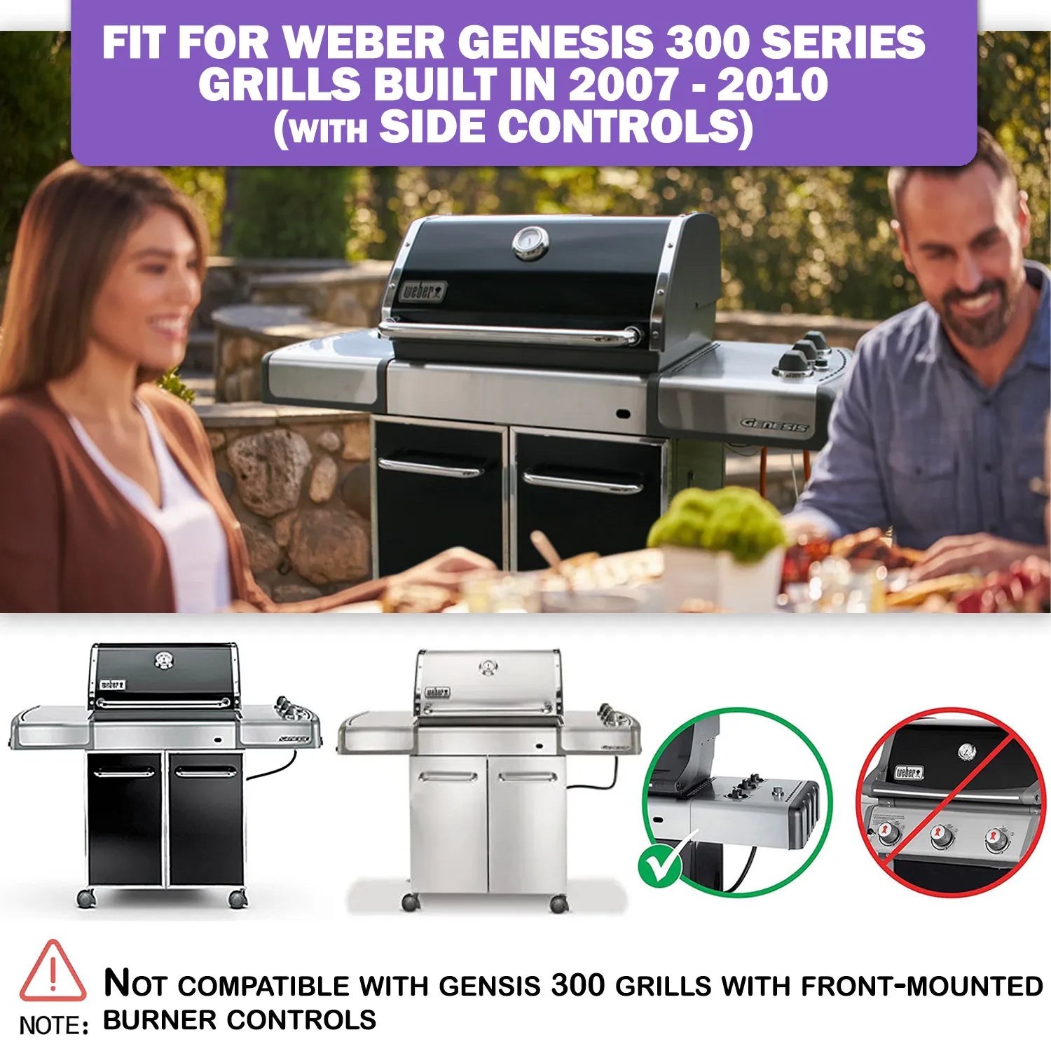 Compatibility chart for Weber Genesis 300 series built 2007-2010 with side-mounted controls; highlights it is not for front-control models.